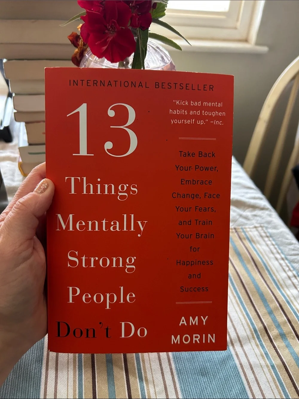 13 Things Mentally Strong People Don't Do by Amy Morin